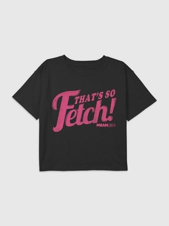 Kids Mean Girls Thats So Fetch Tricou crop boxy grafic